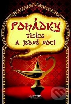 Kniha: Pohádky tisíce a jedné noci (Rebo)
