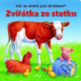 Kniha: Zvířátka ze statku (Svojtka&Co.). Svojtka&Co., 2011