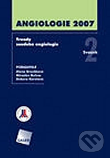Kniha: Angiologie 2007 (Alena Broulíková, Debora Karetová a Miroslav Bulvas). Galén, 2011