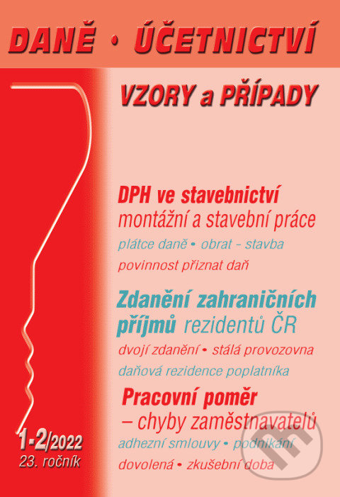 Daně a účetnictví č. 1-2 / 2022 - DPH ve stavebnictví, Poradce s.r.o., 2022