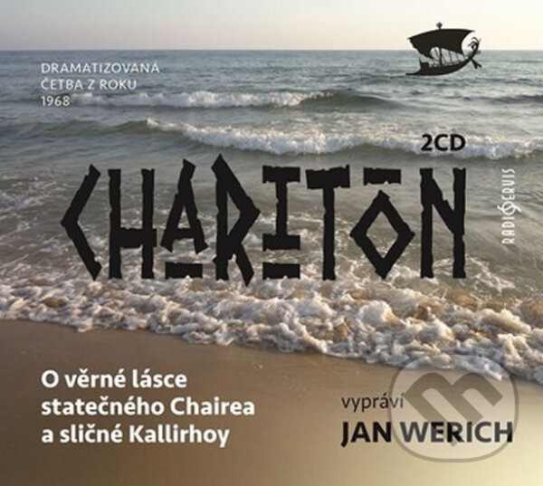 Levně O věrné lásce statečného Chairea a sličné Kallirhoy - audiokniha z kategorie Beletria