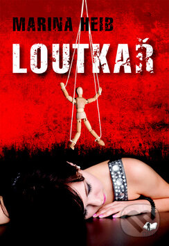 Kniha: Loutkař (Marina Heib). Deus, 2011