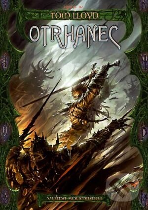 Levně Vláda soumraku 4: Otrhanec - Tom Lloyd - kniha z kategorie Fantasy