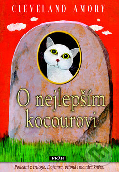 Kniha: O nejlepším kocourovi (Cleveland Amory). Práh, 2011