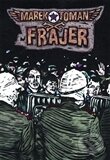 Levně Frajer - Marek Toman - kniha z kategorie Beletria