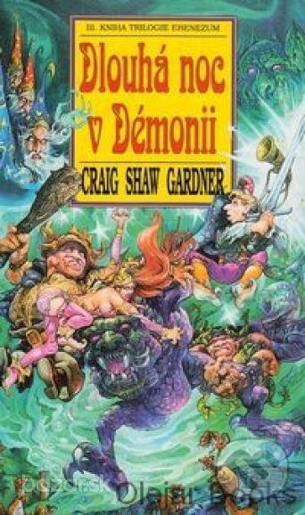 Levně Dlouhá noc v Démonii - Craig Shaw Gardner - kniha z kategorie Fantasy
