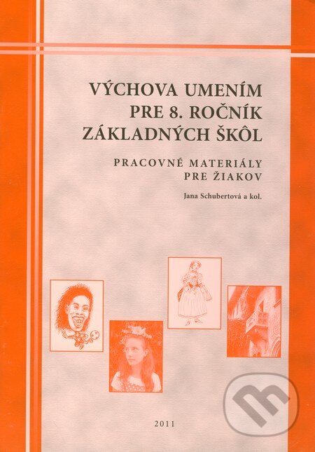Levně Výchova umením pre 8. ročník základných škôl - pracovné materiály pre žiakov - kniha z kategorie 2. stupeň