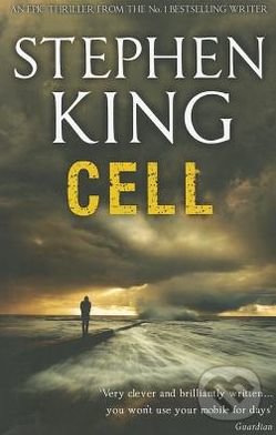 Cell - Stephen King, Hodder and Stoughton, 2011