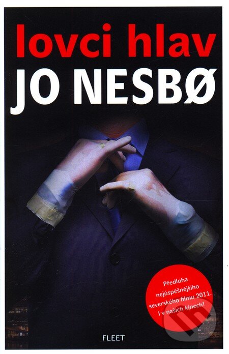 Lovci hlav - Jo Nesbo, Kniha Zlín, 2011