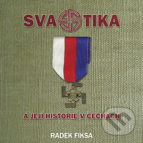 Levně Svastika a její historie v Čechách - Radek Fiksa - kniha z kategorie Náboženská literatúra