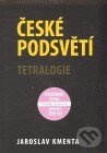 Kniha: České podstvětí - Tetralogie (Jaroslav Kmenta). Jaroslav Kmenta, 2011