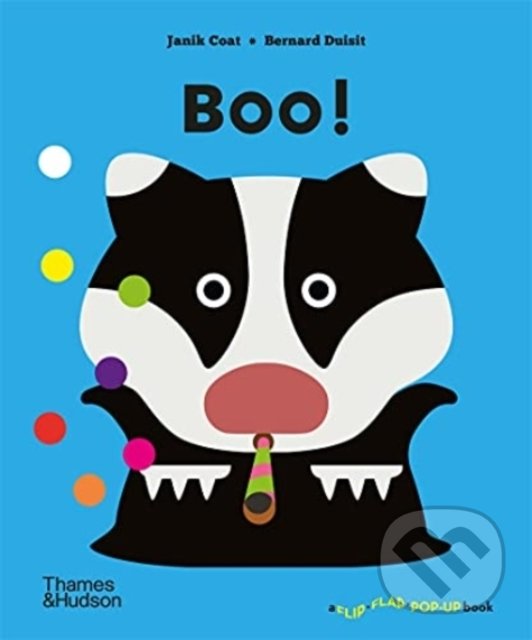 Levně Boo! (A Flip Flap Pop Up Book) - Janik Coat, Bernard Duisit - kniha z kategorie Pre deti a mládež