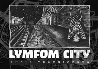 Levně Lymfom City - Lucie Trávníčková - kniha z kategorie Komiksy