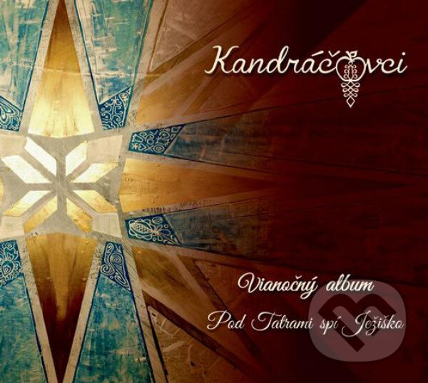 Levně Kandráčovci: Vianočný album (Pod Tatrami spí Ježiško)
