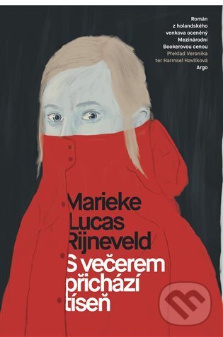 E-kniha: S večerem přichází tíseň (Marieke Lucas Rijneveld). Argo, 2021