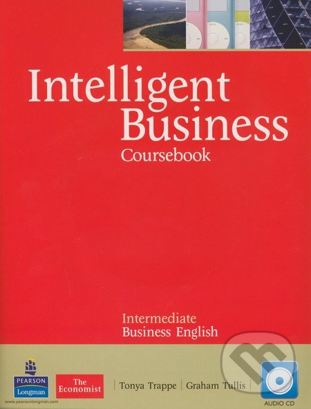Intelligent Business - Intermediate - Tonya Trappe, Graham Tullis, Pearson, Longman, 2011
