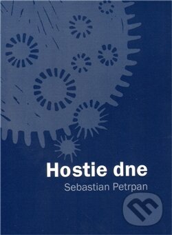 Levně Hostie dne - Sebastian Petrpan - kniha z kategorie Poézia