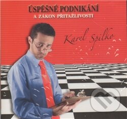 Levně Úspěšné podnikání a zákon přitažlivosti (CD) - Karel Spilko - audiokniha z kategorie Motivácia a sebarozvoj