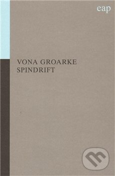 Levně Spindrift - Vona Groarke - kniha z kategorie Poézia