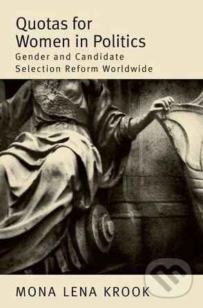 Levně Quotas for Women in Politics (Gender and Candidate Selection Reform Worldwide) - kniha z kategorie Politológia a politika