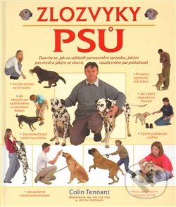 Kniha: Zlozvyky psů (Colin Tennant). Slovart CZ, 2003