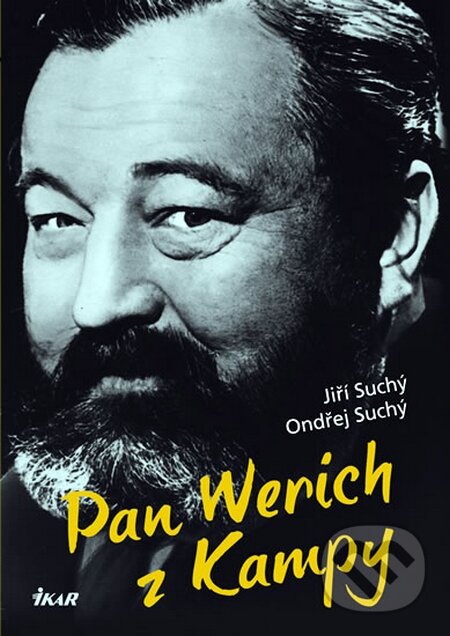 Pan Werich z Kampy - Jiří Suchý, Ondřej Suchý, Ikar CZ, 2011