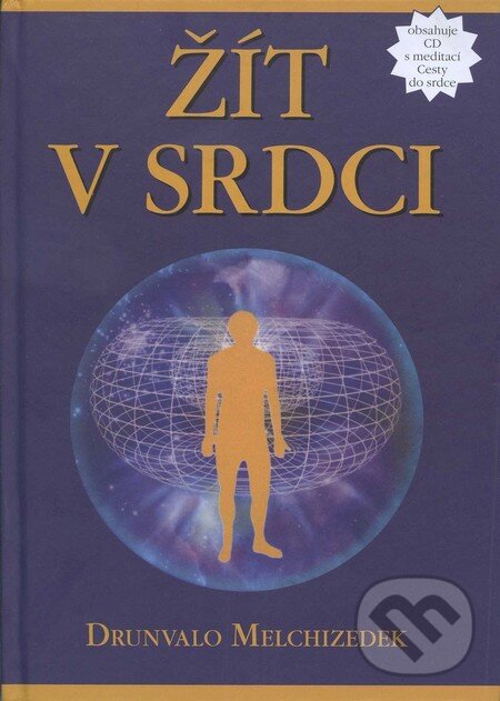 Levně Žít v srdci - Drunvalo Melchizedek - kniha z kategorie Spiritualita