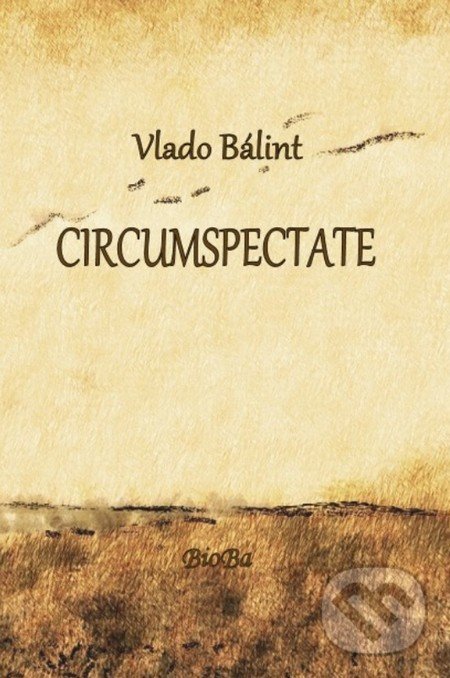 Kniha: CIRCUMSPECTATE (Vlado Bálint)