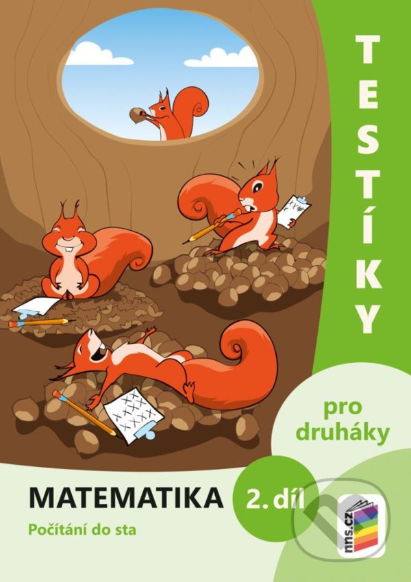 Kniha: Testíky pro druháky – matematika, 2. díl (barevný pracovní sešit) (NNS). NNS, 2021