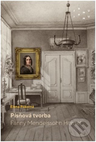 Levně Písňová tvorba Fanny Mendelssohn Hensel - Elena Pokorná - kniha z kategorie Hudba