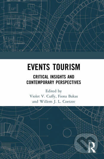 Levně Events Tourism (Critical Insights and Contemporary Perspectives) - kniha z kategorie Medzinárodný marketing
