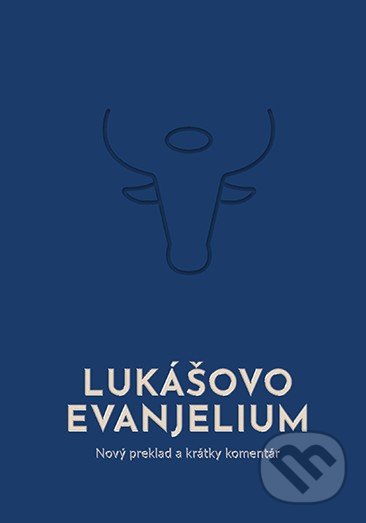 Levně Lukášovo evanjelium (Nový preklad a krátky komentár) - kniha z kategorie Knihy o Biblii