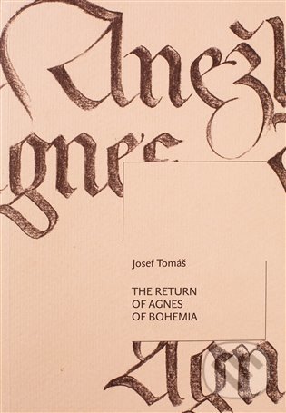 Levně The Return of Agnes of Bohemia - Josef Tomáš - kniha z kategorie Poézia