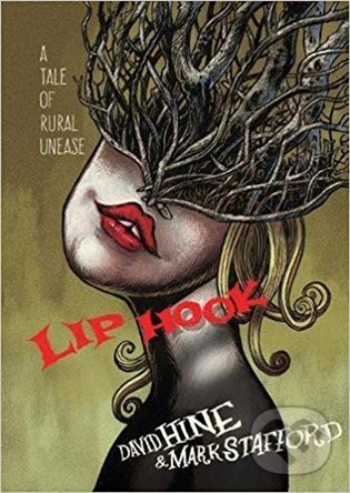 Kniha: Lip Hook (David Hine). SelfMadeHero, 2020