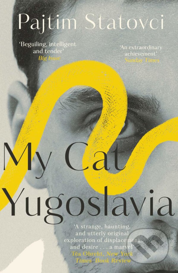 Levně My Cat Yugoslavia - Pajtim Statovci - kniha z kategorie Beletria