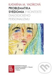 Levně Problematika svedomia v kontexte dialogického personalizmu - kniha z kategorie Etika