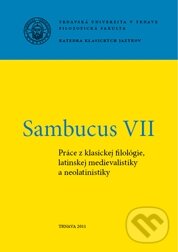 Levně Sambucus VII. (Práce z klasickej filológie, latinskej medievalistiky a neolatinistiky) - kniha z kategorie Filozofia