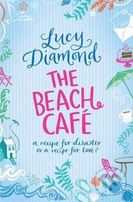 Kniha: The Beach Cafe (Lucy Diamond). Pan Books, 2011