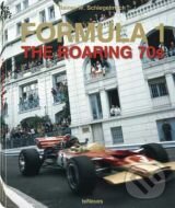 Formula 1:  The Roaring 70s - Rainer W. Schlegelmilch, Te Neues, 2011