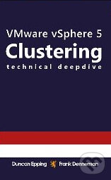 Levně Vmware Vsphere 5 Clustering Technical Deepdive - Frank Denneman, Duncan Epping - kniha z kategorie Odborné a náučné