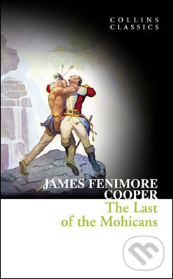 Levně The Last Of The Mohicans - James Fenimore Cooper - kniha z kategorie Spoločenská beletria