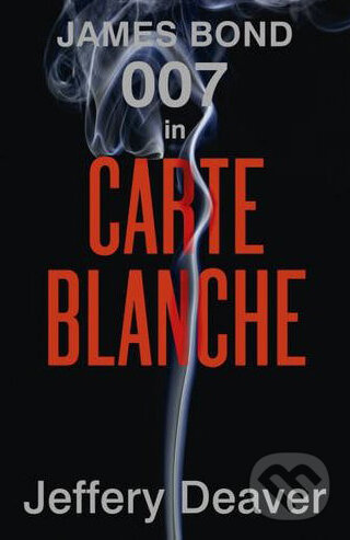 Levně Carte Blanche: The New James Bond Novel - Jeffery Deaver - kniha z kategorie Thrillery