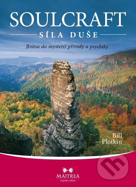 Levně Soulcraft – Síla duše (Brána do mysterií přírody a psychiky) - kniha z kategorie Spiritualita