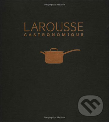 Levně Larousse Gastronomique - kniha z kategorie Kuchárky