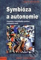 Kniha: Symbióza a autonomie (Franz Ruppert)