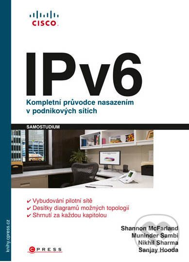 IPv6 - Kompletní průvodce nasazením v podnikových sítích - Muninder Sambi a kol., Computer Press, 2011