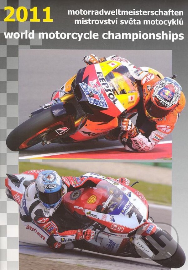 Levně Mistrovství světa motocyklů 2011 (motorradweltmeisterschaften, world motorcycle championships) - kniha z kategorie Automobily a doprava