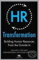 Levně HR Transformation: Building Human Resources from the Outside In - kniha z kategorie Odborné a náučné