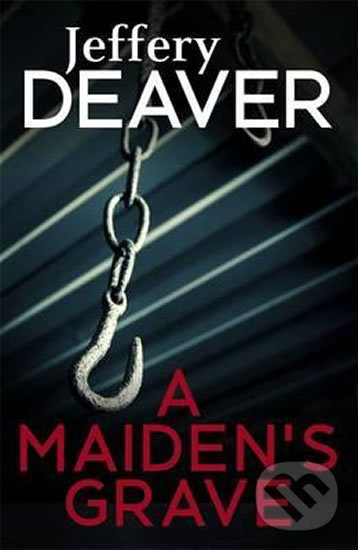 Levně A Maiden´s Grave - Jeffery Deaver - kniha z kategorie Beletria
