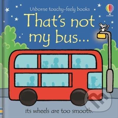 Levně That´s not my bus... (its wheels are too smooth) - Fiona Watt - kniha z kategorie Pre deti a mládež